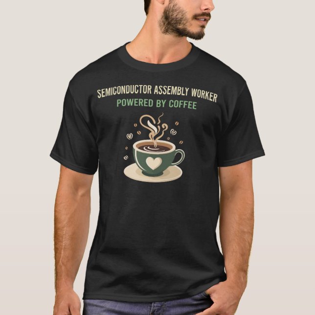 Powered By Coffee Semiconductor Assembly Worker T-Shirt (Front)