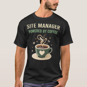 Powered By Coffee Site Manager T-Shirt