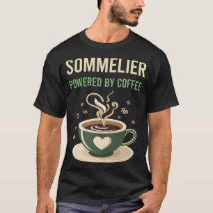 Powered By Coffee Sommelier T-Shirt