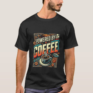 Powered by Coffee T-Shirt - Bold Typographic
