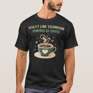Powered By Coffee Utility Line Technician T-Shirt