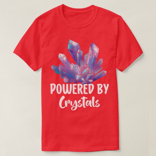 Powered by crystals 3 T-Shirt (Design Front)