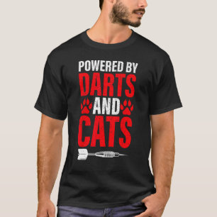 Powered by Darts and Cats - Funny Dart Game and Ca T-Shirt