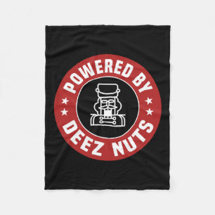 Powered By Deez Nuts - Funny Nutcracker Xmas Match Fleece Blanket