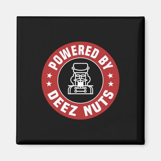 Powered By Deez Nuts - Funny Nutcracker Xmas Match Magnet (Front)
