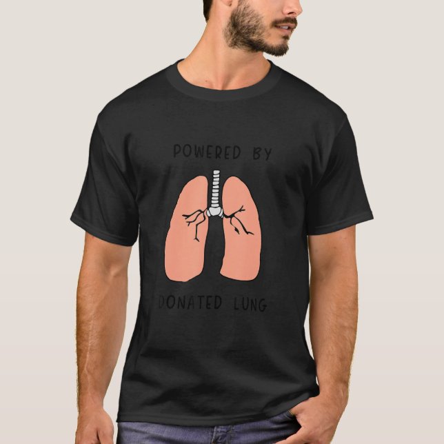 Powered by Donated Lung T-Shirt (Front)
