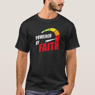 Powered by Faith u2013 Christian Inspiring Motivat T-Shirt