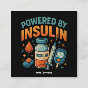 Powered by Insulin Diabetes Awareness Funny Quote Square Business Card