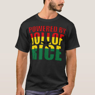 Powered By Jollof Rice  Ghana Gift for Men Women T-Shirt