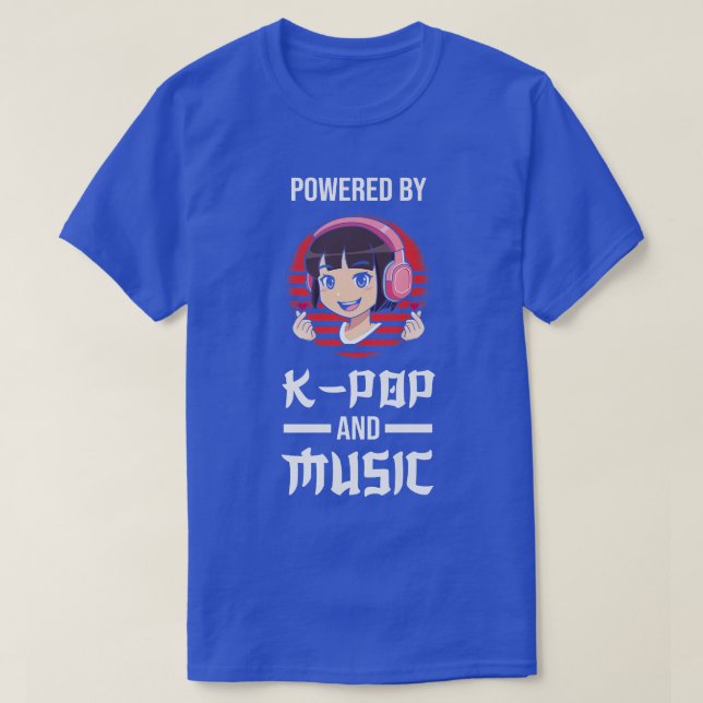 Powered by k-pop and music k-pop merch  T-Shirt (Design Front)