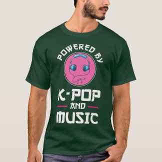 Powered by k-pop and music music  T-Shirt