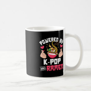 Powered By K-Pop And Ramen Cute Kpop Music Anime L Coffee Mug