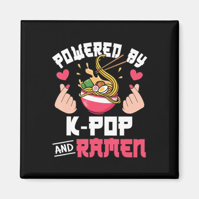 Powered By K-Pop And Ramen Cute Kpop Music Anime L Magnet (Front)