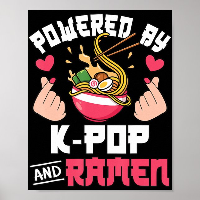 Powered By K-Pop And Ramen Cute Kpop Music Anime L Poster (Front)