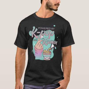 Powered by K-Pop and Ramen - KPOP 1 T-Shirt