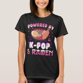 Powered by K pop and Ramen Kpop Kawaii Anime Gift T-Shirt