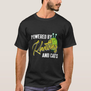 Powered By Knitting And Cats Knitting Present T-Shirt