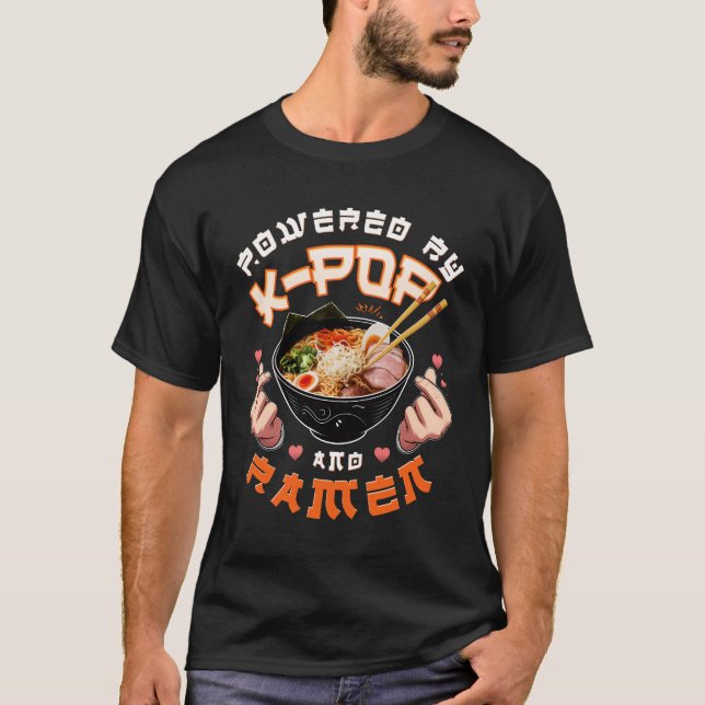 Powered By Kpop And Ramen Funny Fan Music Food Lov T-Shirt (Front)