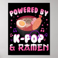 Powered by Kpop and Ramen Kpop Kawaii Anime Gift G
