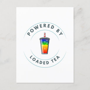 Powered by Loaded Tea Postcard