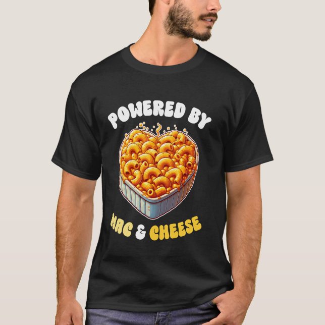 Powered By Mac & Cheese Pasta American Macaroni T-Shirt (Front)