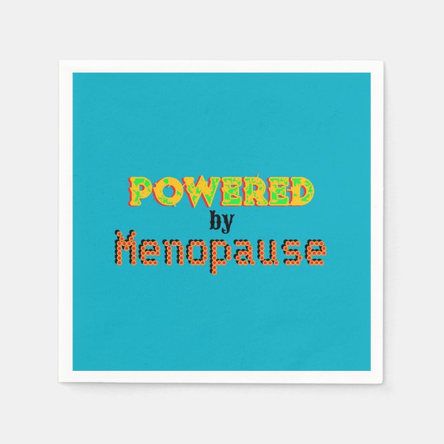Powered by Menopause 3 Napkin (Front)