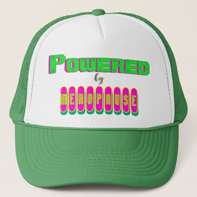 Powered by Menopause 6 Trucker Hat (Front)