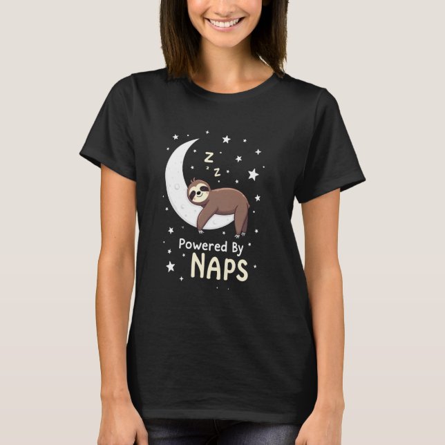 Powered by Naps Cute Sleepy Sloth Crescent Moon Dr T-Shirt (Front)