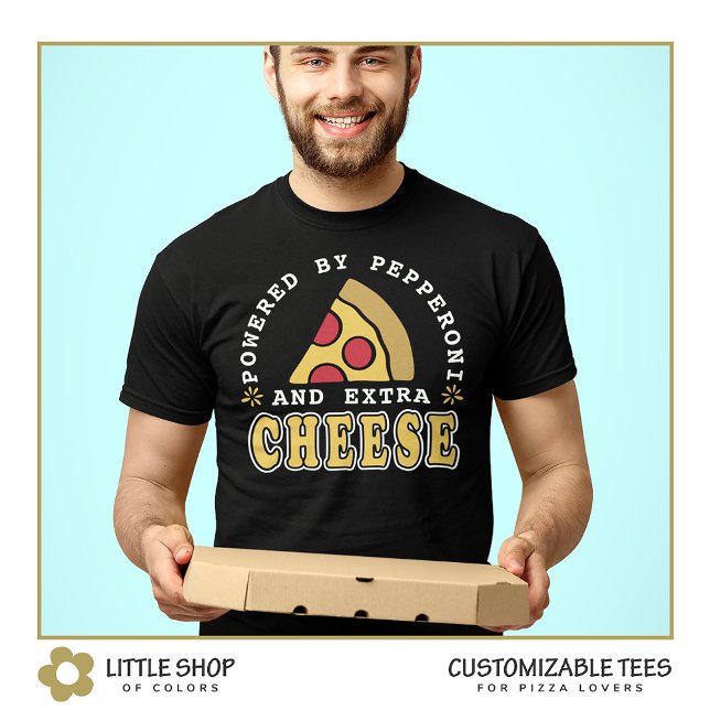 Powered by Pepperoni and Cheese Pizza Lover's T-Shirt (Creator Uploaded)