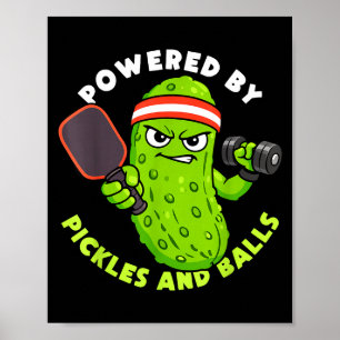 Powered by pickles and pickleball lovers men women poster