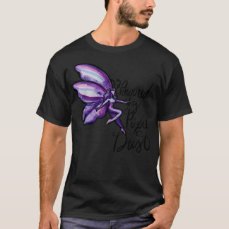 Powered by Piie dust fun T-Shirt