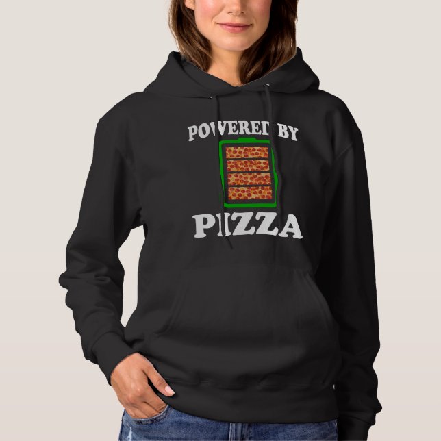  Powered By Pizza - Funny Pizza     Hoodie (Front)