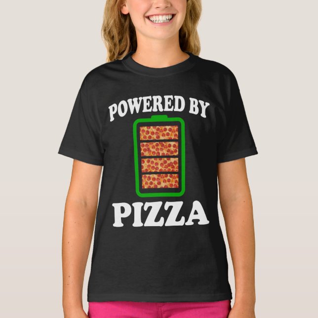  Powered By Pizza - Funny Pizza     T-Shirt (Front)