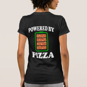 Powered By Pizza - Funny Pizza T-Shirt
