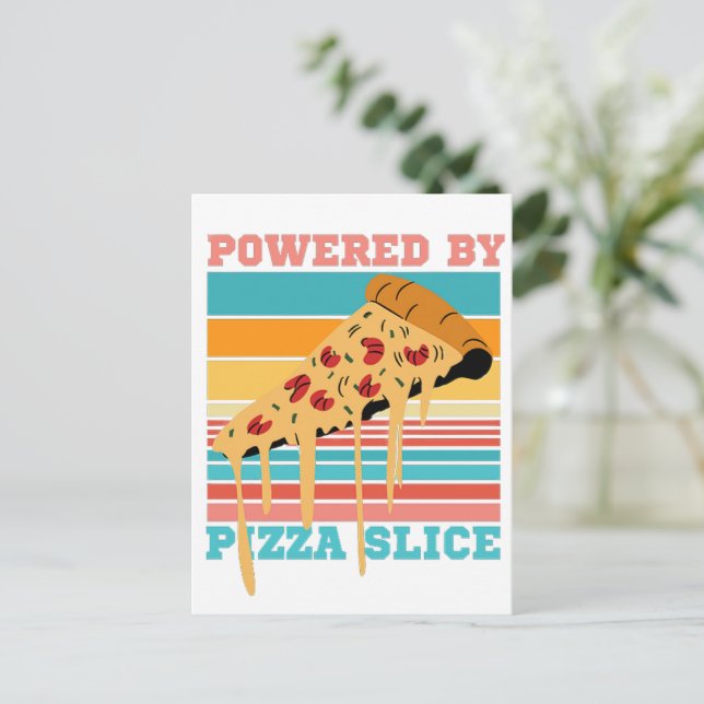POWERED BY PIZZA SLICE - PIZZA LOVER POSTCARD (Standing Front)