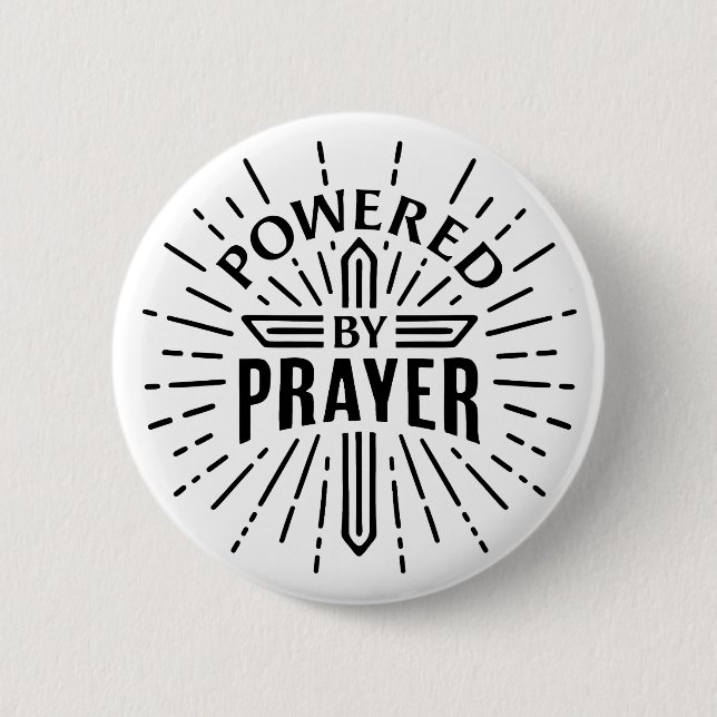 Powered by prayer 6 cm round badge (Front)