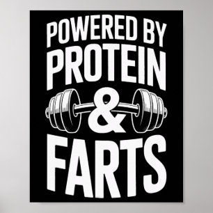 Powered By Protein And Farts Bodybuilding Weightli Poster