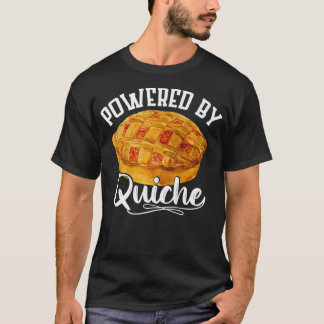 Powered By Quiche cook  T-Shirt