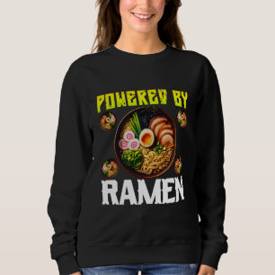 powered by ramen sweatshirt
