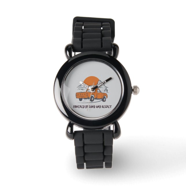 Powered By Sand And Regret Desert Camping Watch (Front)