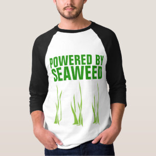 POWERED BY SEAWEED T-Shirts