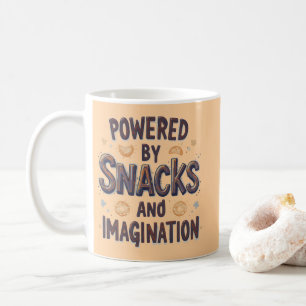 Powered by Snacks Imagination Funny Food Quote Typ Coffee Mug