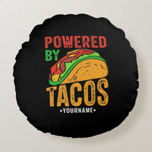 Powered By Tacos Mexican Food Lover Round Cushion