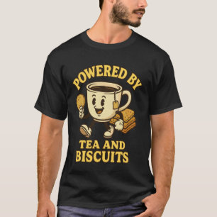 Powered by Tea and Biscuits - Cute Tea Cup T-Shirt