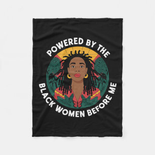 Powered By The Black Woman Before Me Black History Fleece Blanket