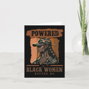 Powered By The Black Women Before Me Black History Card