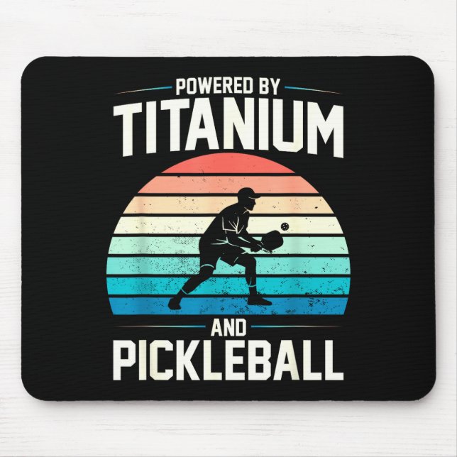 Powered by titanium pickleball funny knee hip mouse mat (Front)