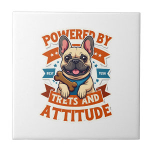 Powered By Treats And Attitude French Bulldog Vint Tile