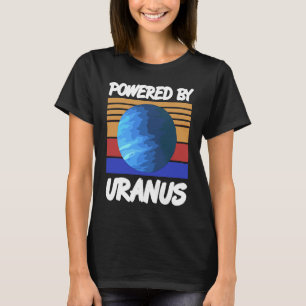 Powered By URANUS Retro Solar System Planet Design T-Shirt