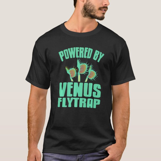 Powered By Venus Flytrap Cool Carnivorous Plant Pr T-Shirt (Front)